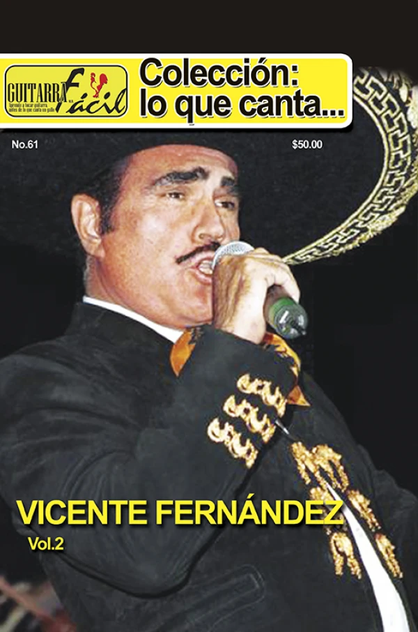 Colección lo que Cantan - No.62 - Vicente Fernández Vol. II